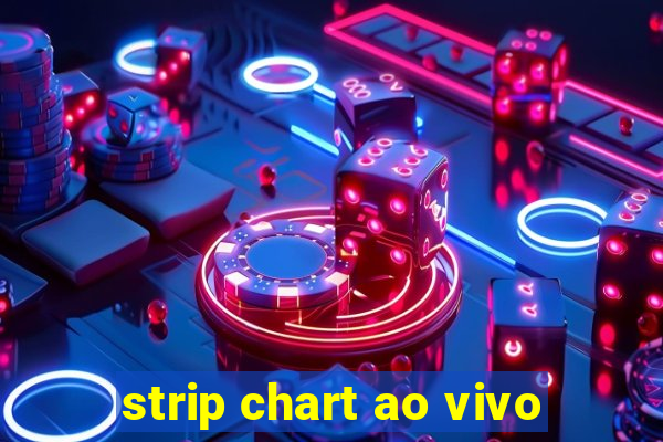 strip chart ao vivo